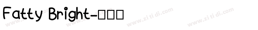 Fatty Bright字体转换